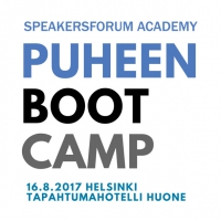 Speakersforum Academy Puheen Boot Camp 16.8.2017 Helsinki TapahtumahotelliHuone